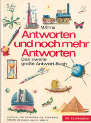 Antworten und noch mehr Antworten - Das zweite große Antwortbuch