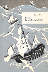 Kühne Entdeckungsfahrten