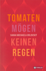 Tomaten mögen keinen Regen