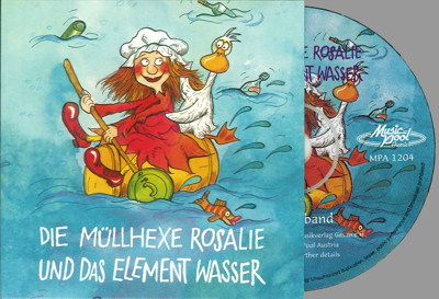 Die Müllhexe Rosalie und das Element Wasser (Erzähler-Fassung)