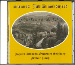 Strauss Jubiläumskonzert - Gedanken auf den Alpen ...