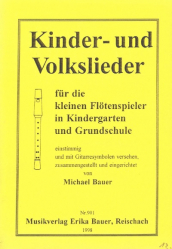 Bauer Michael - Kinder- und Volkslieder für die kleinen Flötenspieler