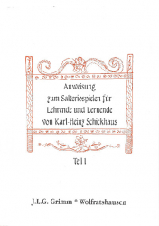 Schickhaus Karl-Heinz - Anweisung zum Salteriospielen - Teil 1